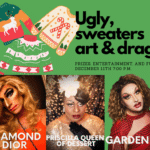 Ugly Sweaters, Art and Drag
